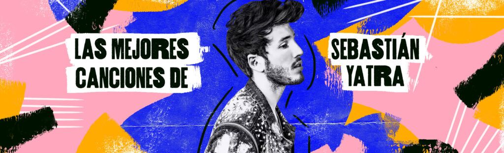 mejores canciones de sebastián yatra
