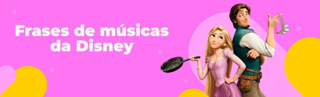 Frases de músicas da Disney