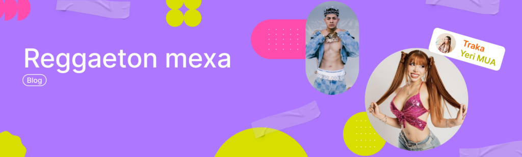 Artículo: reggaeton mexa