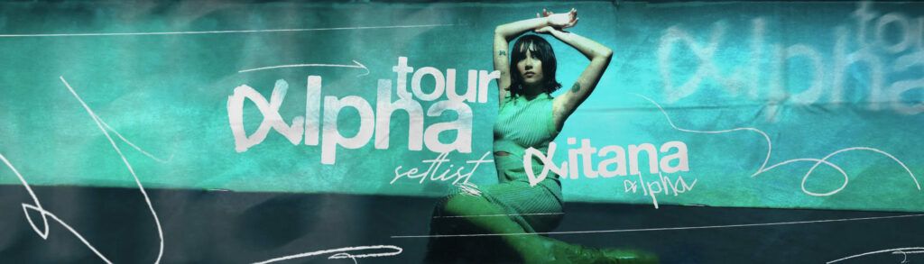 Playlist del setlist del Alpha Tour