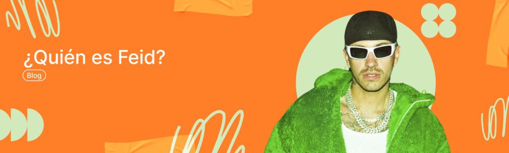 Artículo: quién es Feid