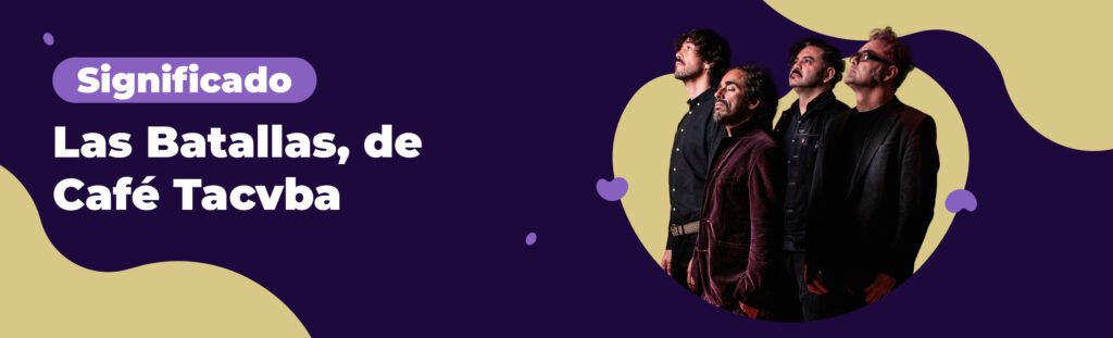 Artículo sobre el significado de Las Batallas