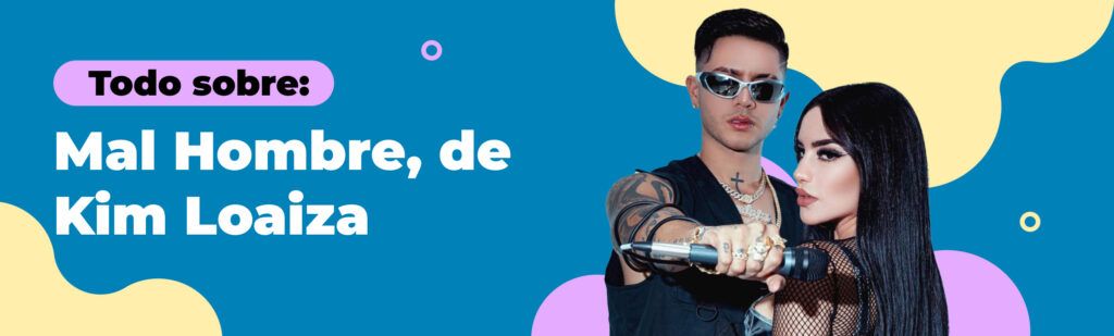 Artículo sobre la canción Mal Hombre, de Kim Loaiza