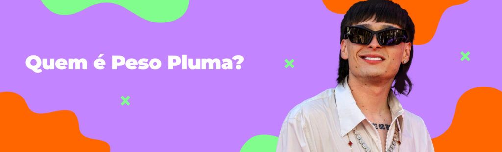Quem é Peso Pluma?