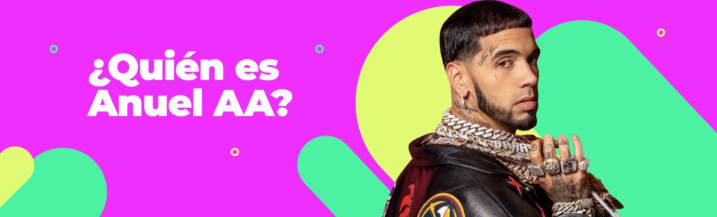 Artículo: quién es Anuel AA
