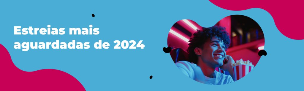 Filmes mais aguardados de 2024