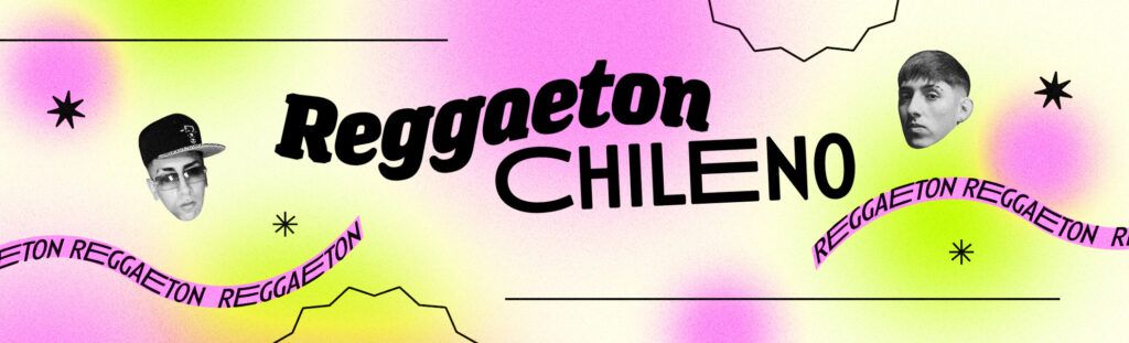 playlist de reggaeton chileno