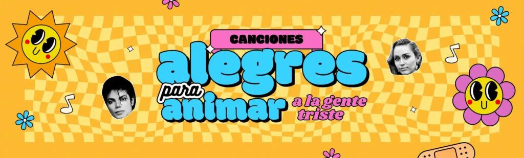 Playlist: canciones para animar a la gente triste