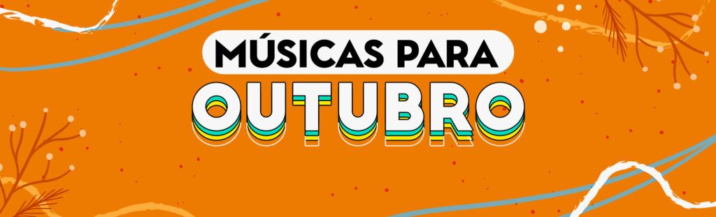 Músicas para outubro