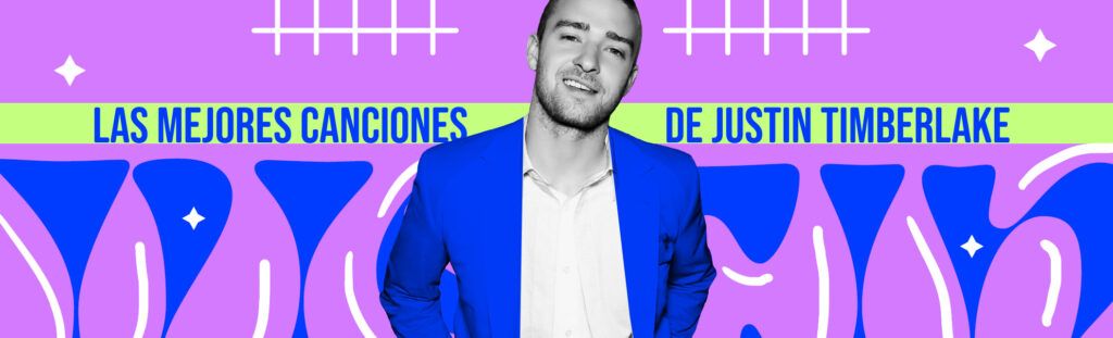 Playlist: canciones de Justin Timberlake