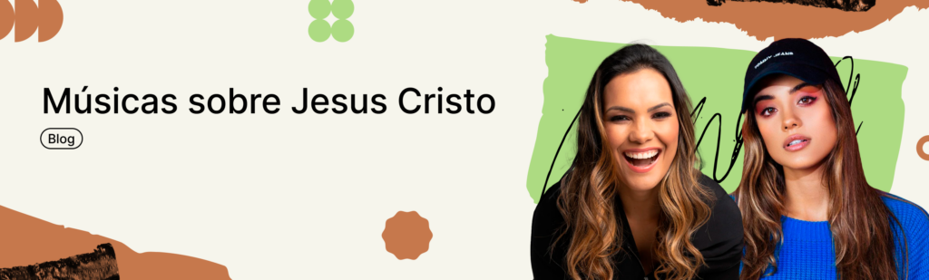 Músicas sobre Jesus Cristo