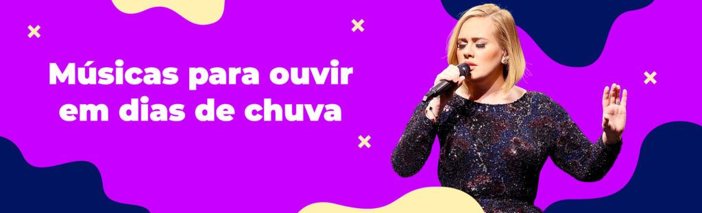 Músicas para ouvir em dias de chuva
