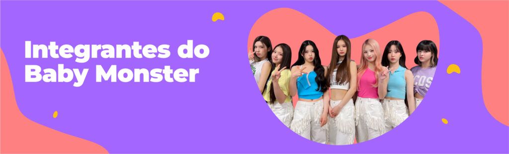 Integrantes: BABYMONSTER