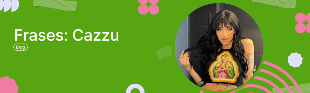 Artículo: frases de Cazzu