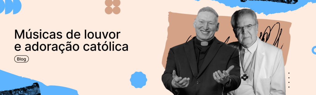 Músicas de louvor e adoração católica