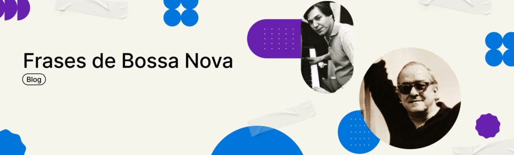 Frases de Bossa Nova