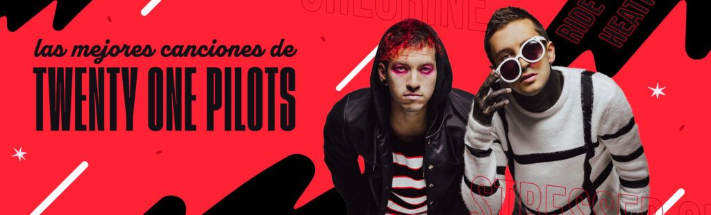 Playlist: las mejores canciones de twenty one pilots