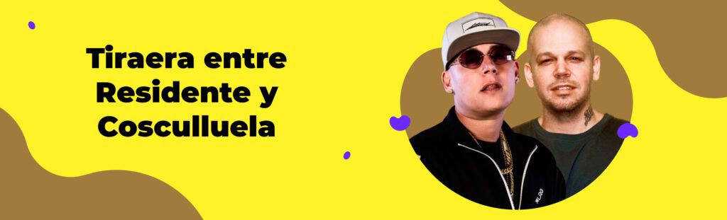 Tiraera entre Residente y Cosculluela