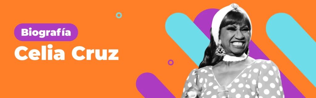 Artículo: biografía de Celia Cruz