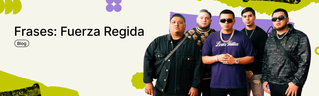 Artículo: frases de Fuerza Regida