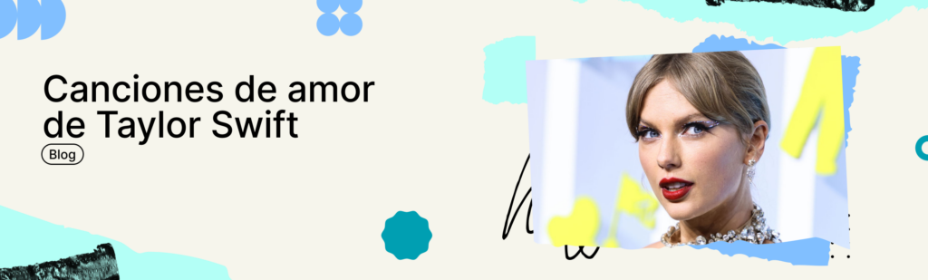 Artículo: canciones de amor de Taylor Swift