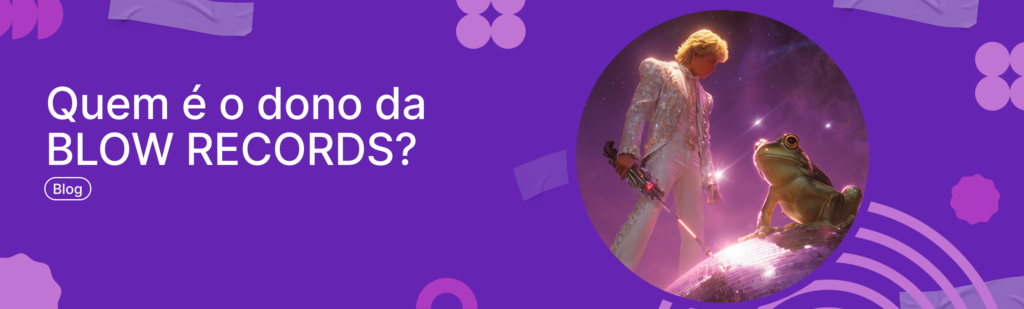 quem é o dono da blow records