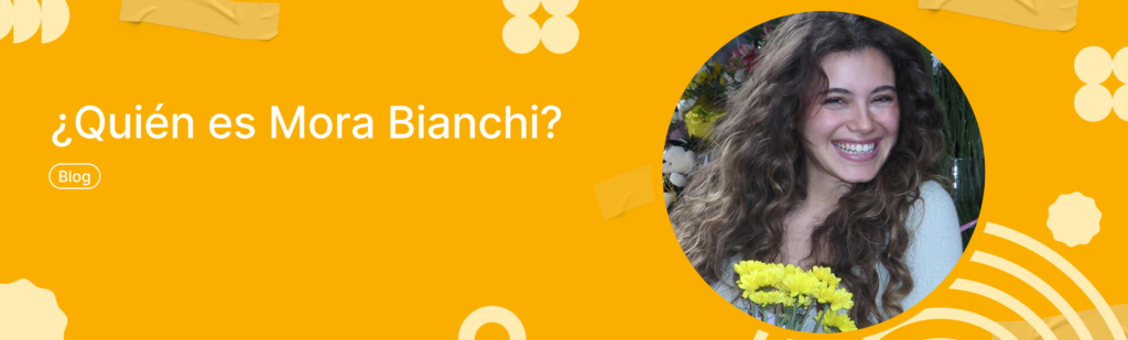 Artículo: quién es Mora Bianchi