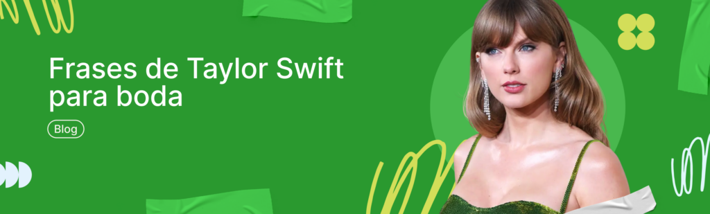 Artículo: frases de Taylor Swift para boda