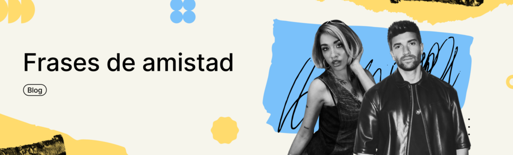 Artículo: frases de amistad