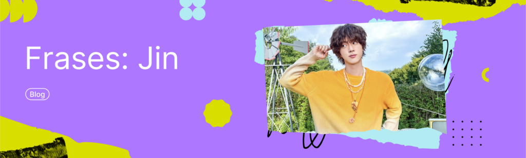 Artículo: frases de Jin