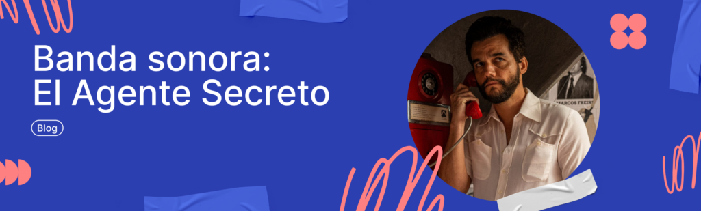 Artículo: banda sonora de El Agente Secreto