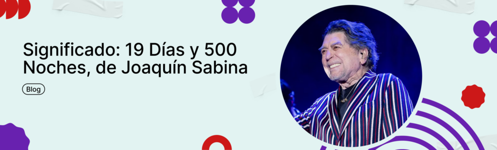 Artículo: significado de 19 días y 500 noches