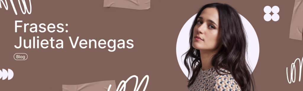 Artículo: frases de Julieta Venegas