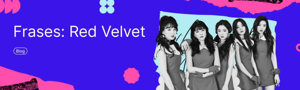 Artículo: frases de Red Velvet