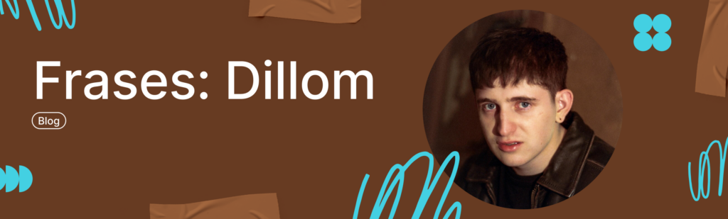 Artículo: frases de Dillom