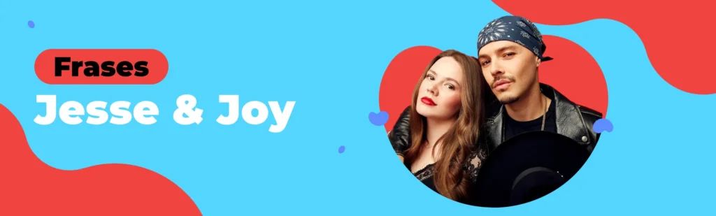 Artículo: frases de Jesse & Joy