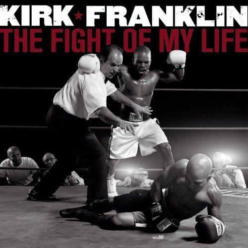Capa do Álbum "The Fight of My Life", de Kirk Franklin