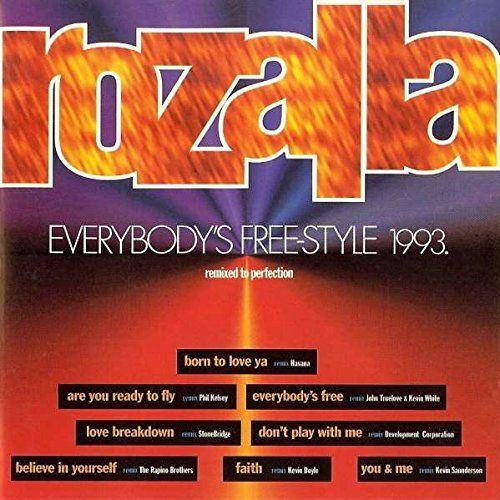 Capa do Álbum "Everybody's Free-Style 1993 (Remixed To Perfection)", de Rozalla