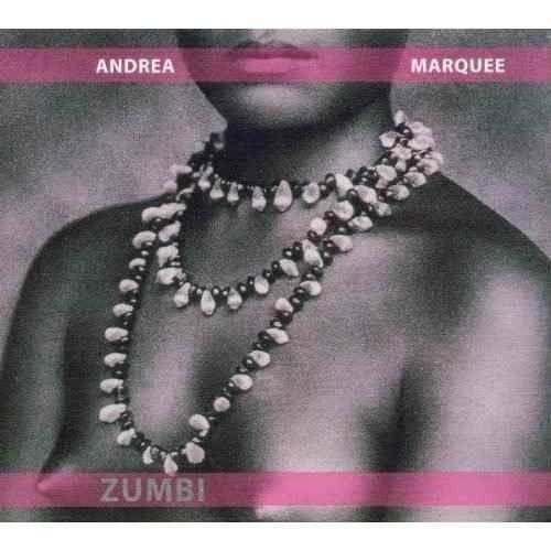 Capa do Álbum "Zumbi", de Andrea Marquee