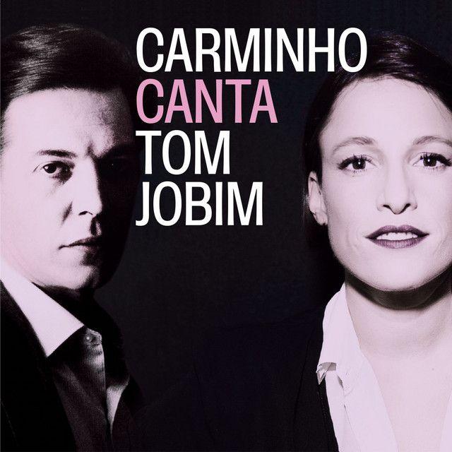 Capa do Álbum "Carminho canta Tom Jobim", de Carminho