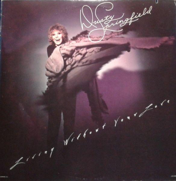 Capa do álbum "Living Without Your Love", de Dusty Springfield
