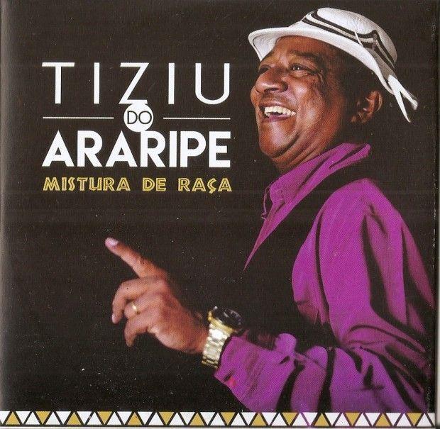 Portada de Álbum "Mistura de Raça", de Tiziu do Araripe