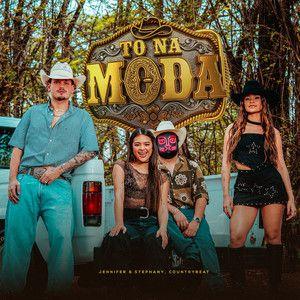 Capa do Single/EP "Tô Na Moda (part. CountryBeat)", de Jennifer & Stephany