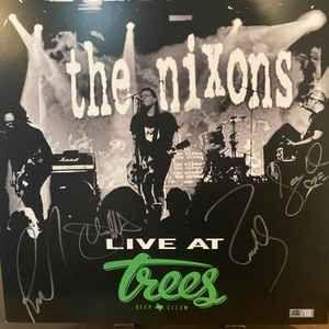 Capa do álbum "Live At Trees", de The Nixons