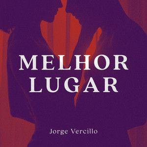 Portada del álbum "Melhor Lugar", de Jorge Vercillo