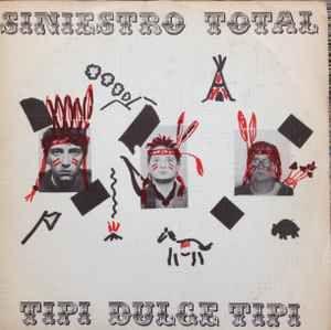 Capa do álbum "Tipi Dulce Tipi", de Siniestro Total