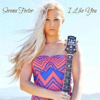 Portada de Sencillo/EP "I Like You", de Serena Foster