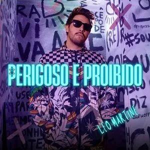 Portada de Sencillo/EP "Perigoso e Proibido", de Leo Martine