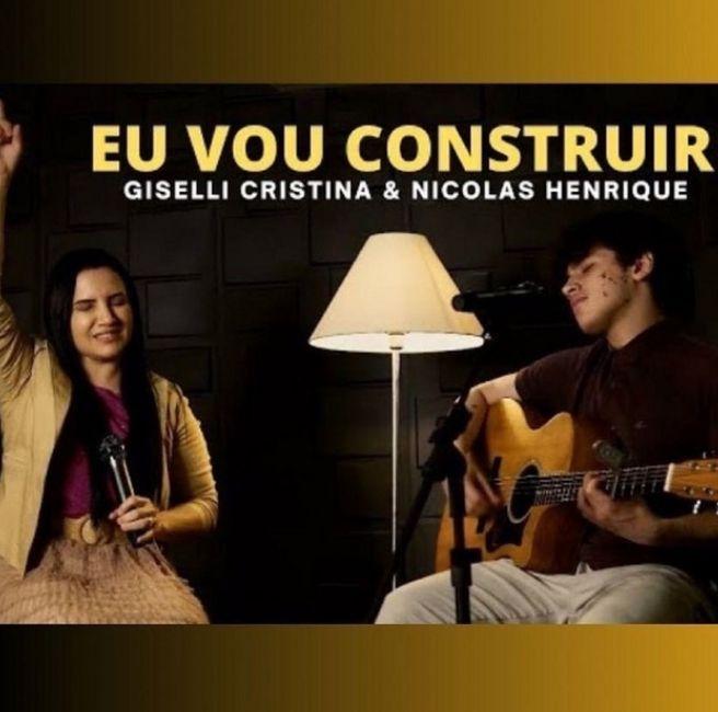 Capa do Single/EP "Eu Vou Construir (part. Giselli Cristina)", de Nicolas Henrique