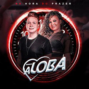 Portada de Álbum "Na Hora do Prazer", de Banda A Loba